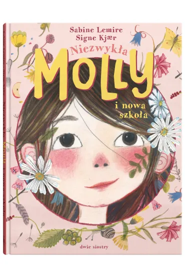 Niezwyk�a Molly i nowa szko�a. Niezwyk�a Molly. Tom 1 - Sabine Lemire