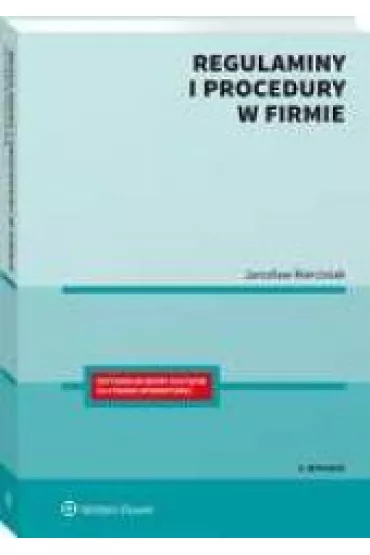 Regulaminy i procedury w firmie wyd. 2022 - Jaros�aw Marciniak