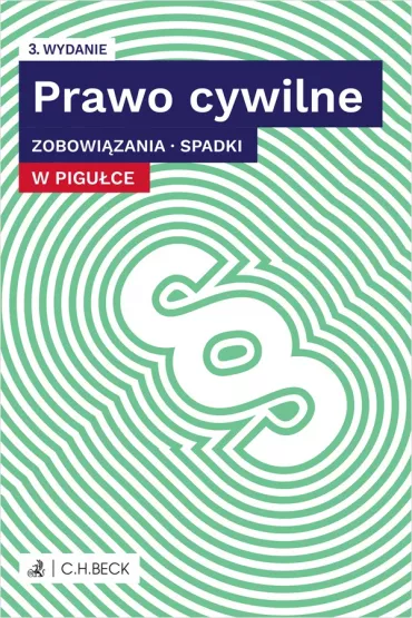 Prawo cywilne w pigu�ce. Zobowi�zania. Spadki + testy online