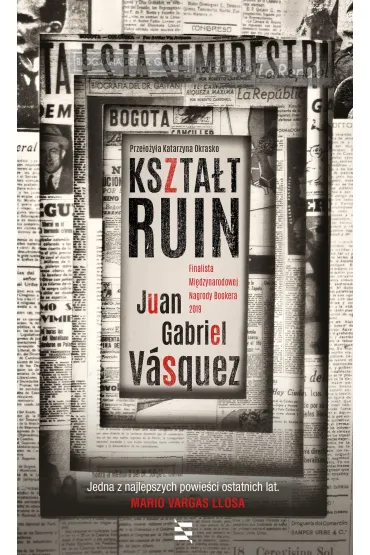 Kszta�t ruin - Juan Gabriel V�squez