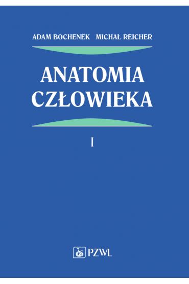 Anatomia człowieka. Tom 1