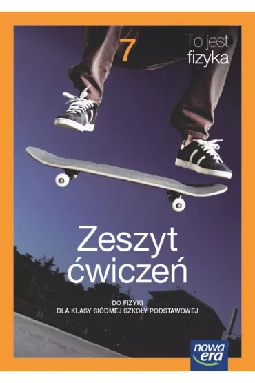 To jest fizyka NEON. Szko�a podstawowa. Klasa 7. Zeszyt �wicze� - Marcin Braun, Weronika �liwa