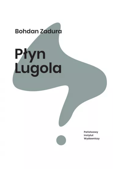 P�yn Lugola - Bohdan Zadura