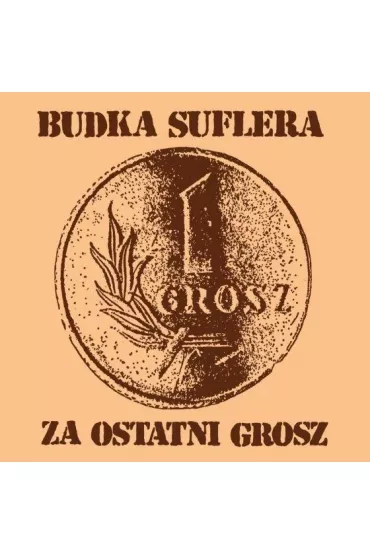 Za ostatni grosz (reedycja 2020) (CD) - Budka Suflera