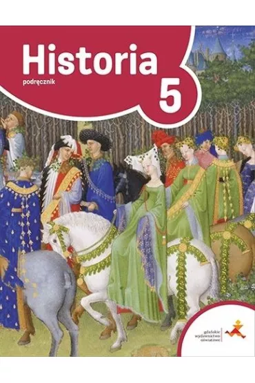 Podr�e w czasie 5. Historia. Podr�cznik. Szko�a podstawowa - Tomasz Ma�kowski