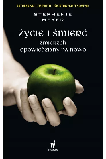 eBook ycie i mier. Zmierzch opowiedziany na nowo mobi epub - Stephenie Meyer