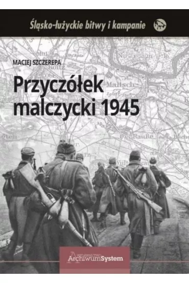 Przycz�ek malczycki 1945 TW - Maciej Szczerepa