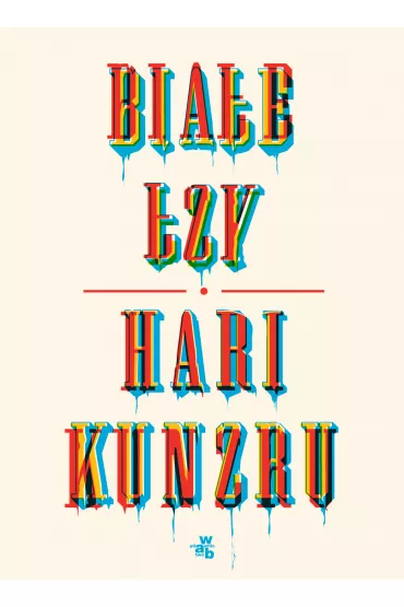 Bia�e �zy - Hari Kunzru
