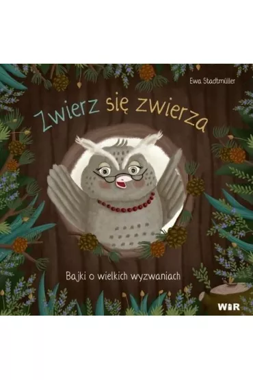 Zwierz si� zwierza T.1-2 - Ewa Stadtmuller