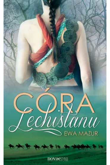 C�ra Lechistanu - Ewa Mazur