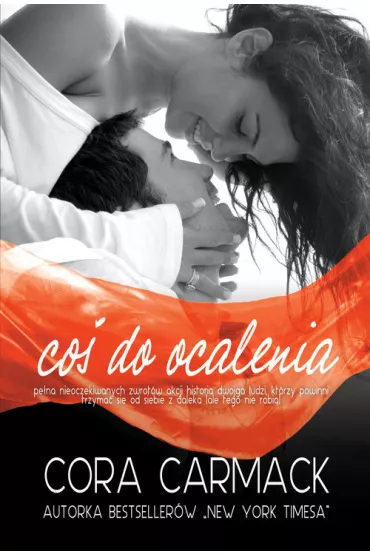 Co� do ocalenia - Cora Carmack