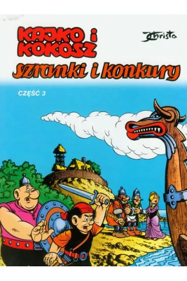 Kajko i Kokosz. Szranki i konkury. Cz�� 3 - Janusz Christa