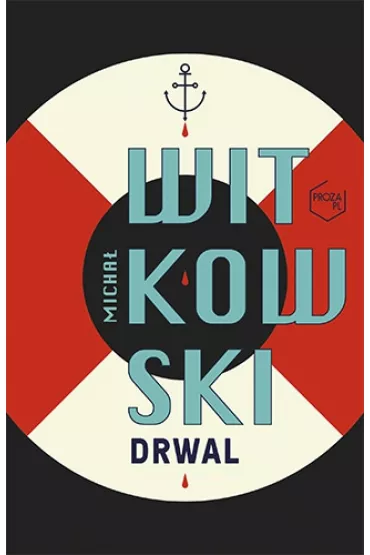 Drwal - Micha� Witkowski