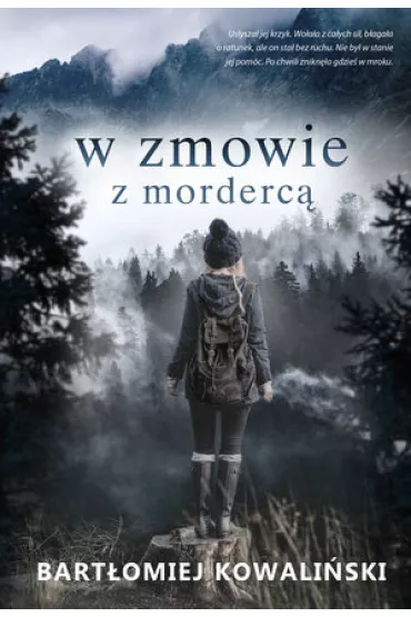 W zmowie z morderc� - Bart�omiej Kowali�ski