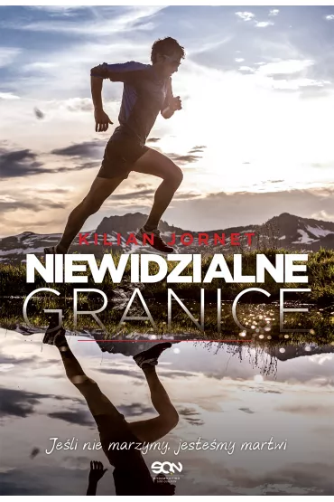Kilian Jornet. Niewidzialne granice - Kilian Jornet