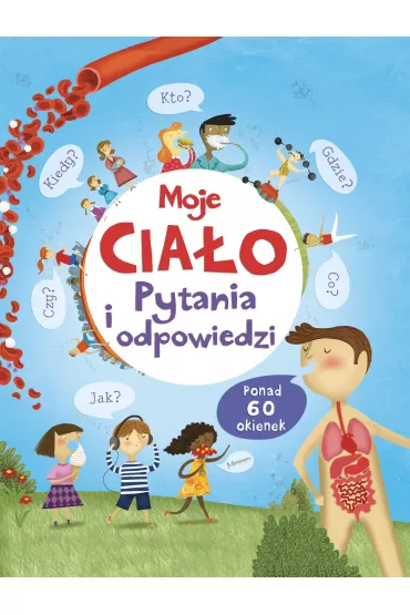 Moje cia�o. Pytania i odpowiedzi - Katie Daynes