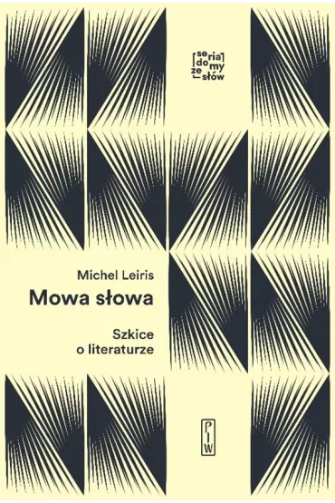 Mowa s�owa Szkice o literaturze - Michel Leiris