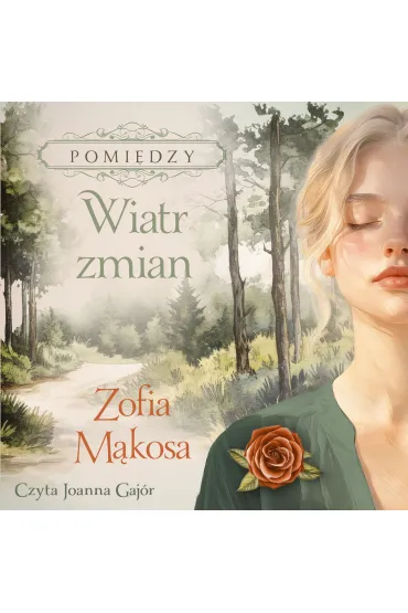 Audiobook Wiatr zmian mp3 - Zofia M�kosa