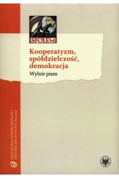 eBook Kooperatyzm, spdzielczo, demokracja pdf