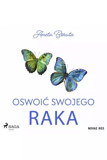 Audiobook Oswoi swojego raka mp3 - Aneta Boruta