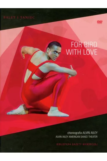 For Bird With Love + DVD - Alvin Ailey