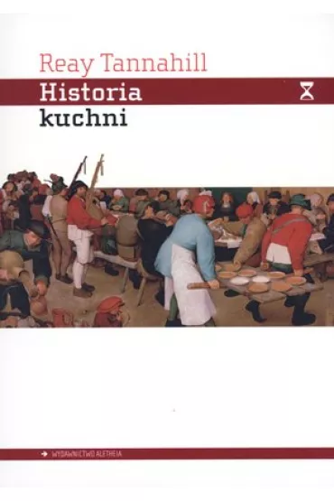 Historia kuchni - Reay Tannahill