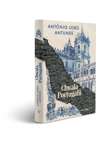 Chwa�a Portugalii - Ant�nio Lobo Antunes