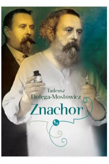 Znachor - Tadeusz Do��ga-Mostowicz