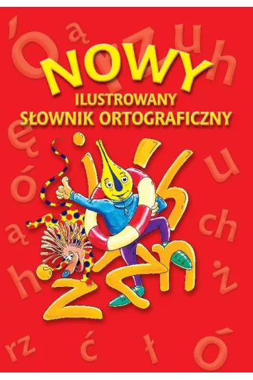 Nowy ilustrowany s�ownik ortograficzny + CD - El�bieta Rola, Zbigniew P�a�ewski
