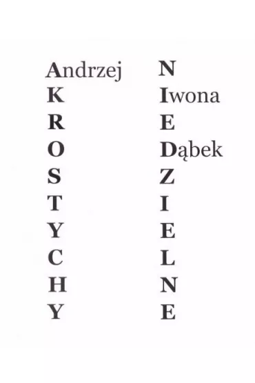 Akrostychy niedzielne - Andrzej D�bek, Iwona  D�bek