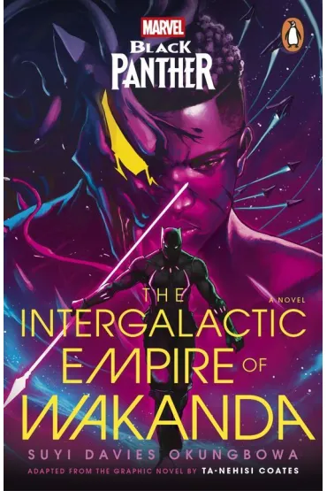 Marvel. Black Panther. The Intergalactic Empire of Wakanda - Suyi Davies Okungbowa