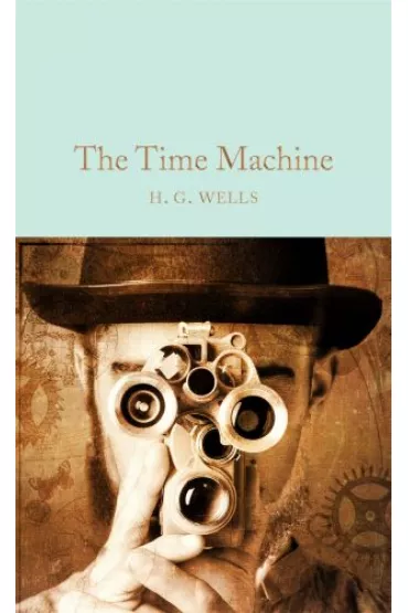 The Time Machine. Collector's Library - Herbert George Wells