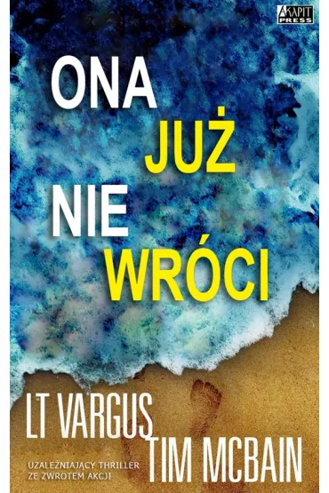 Ona ju� nie wr�ci - L.T. Vargus, Tim McBain
