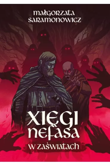 Xi�gi Nefasa. W za�wiatach - Ma�gorzata Saramonowicz
