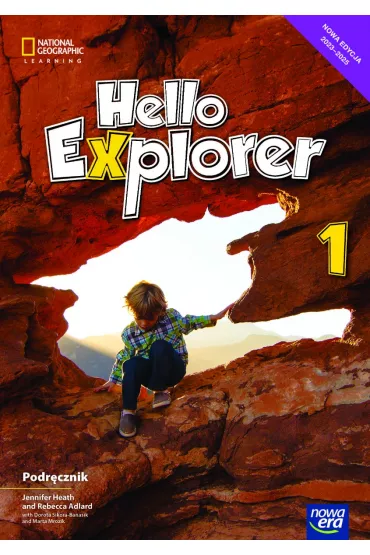 Hello Explorer 1. Podr�cznik. Szko�a podstawowa. Klasa 1 - Dorota Sikora-Banasik, Rebecca Adlard, Marta Mrozik, Jennifer Heath