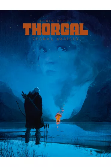 Thorgal. Saga. �egnaj, Aaricio - Wojciech Birek, Robin Recht