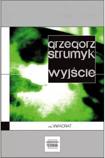 Wyj�cie - Grzegorz Strumyk
