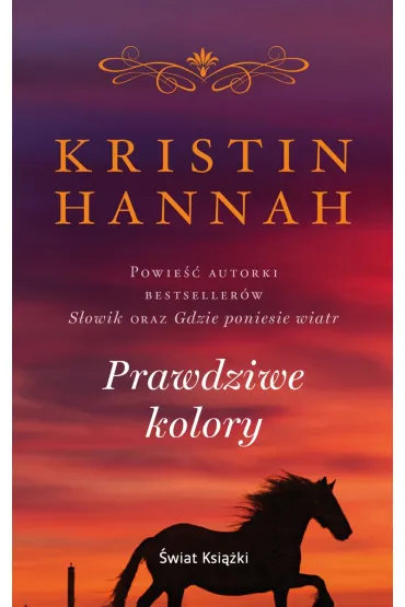 Prawdziwe kolory (wydanie pocketowe) - Kristin Hannah