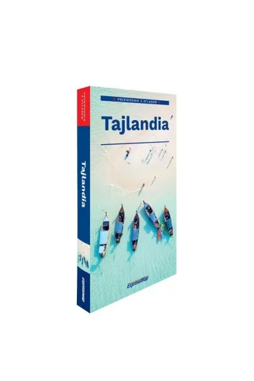 Tajlandia przewodnik z atlasem - Katarzyna Byrtek