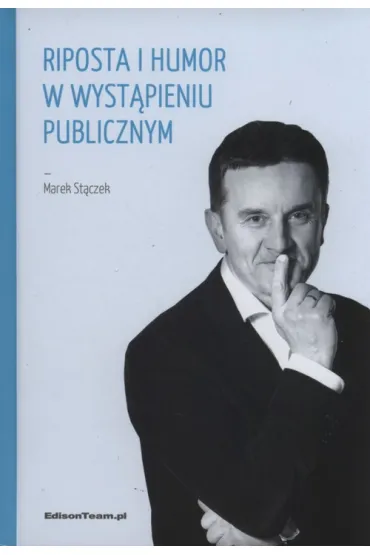 Riposta i humor w wyst�pieniu publicznym - Marek St�czek