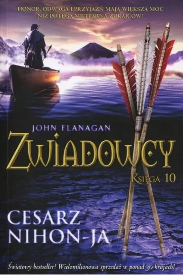 Cesarz Nihon-Ja. Zwiadowcy. Tom 10 - John Flanagan