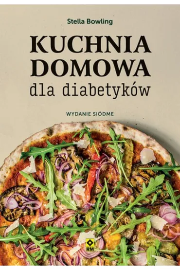Kuchnia domowa dla diabetyk�w - Stella Bowling