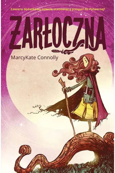 �ar�oczna potworna Tom 2 - Connolly MarcyKate