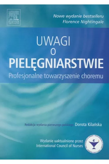 Uwagi o piel�gniarstwie. Profesjonalne towarzyszenie choremu - Florence Nightingale