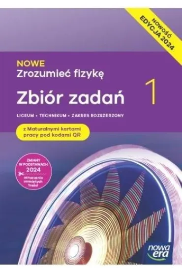 NOWE Zrozumie� fizyk� 1. Zbi�r zada� z maturalnymi kartami pracy. Liceum i technikum. Zakres rozszerzony. Edycja 2024 - Bogdan Mendel, Janusz Mendel, Teresa Stolecka, El�bieta W�jtowicz