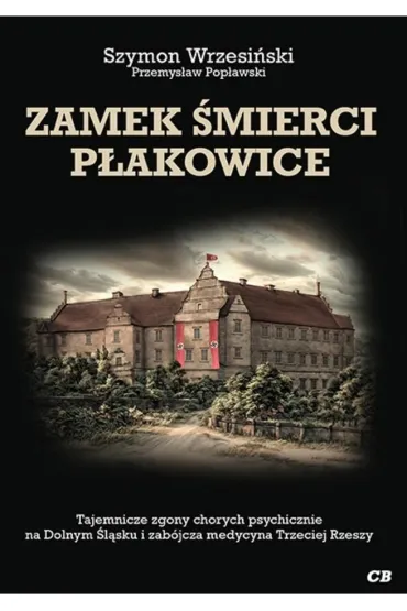 Zamek �mierci P�akowice - Szymon Wrzesi�ski