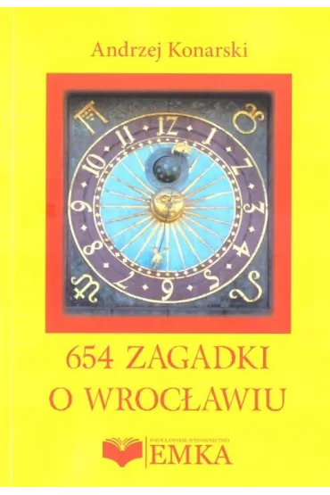 654 zagadki o Wroc�awiu - Andrzej Konarski