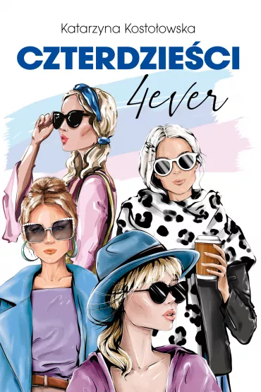 eBook Czterdzieci 4ever. Czterdzieci. Tom 5 mobi epub - Katarzyna Kostoowska