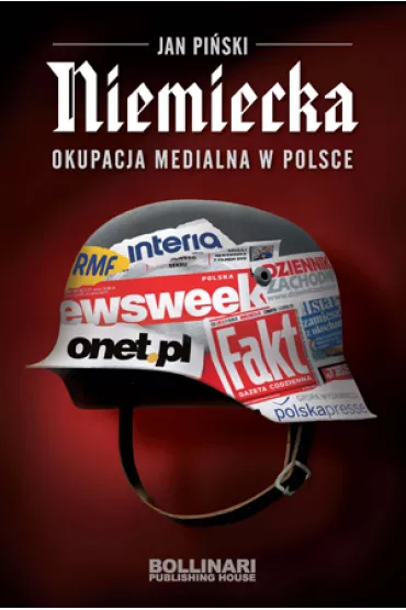 Niemiecka okupacja medialna w Polsce - Jan Pi�ski