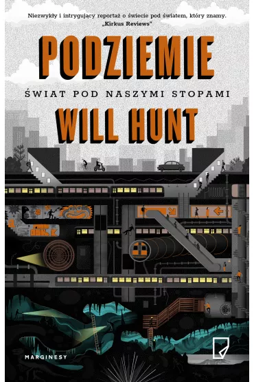 Podziemie. �wiat pod naszymi stopami - Will  Hunt